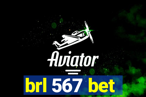 brl 567 bet